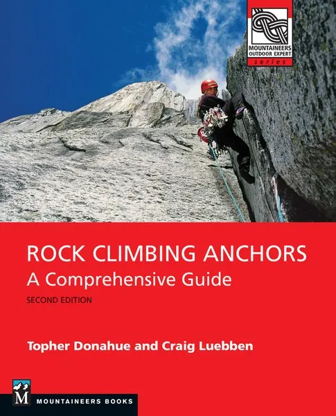 Mountaineer Books Rock Climbing Anchors 2E